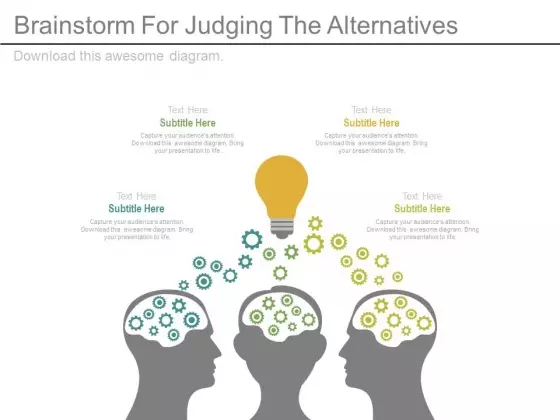 Brainstorm For Judging The Alternatives Ppt Slides