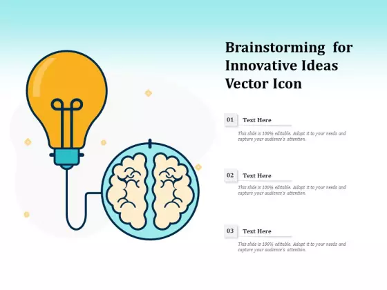 Brainstorming For Innovative Ideas Vector Icon Ppt PowerPoint Presentation Show Example Topics PDF