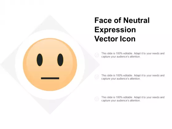 Face Of Neutral Expression Vector Icon Ppt PowerPoint Presentation Portfolio Example File