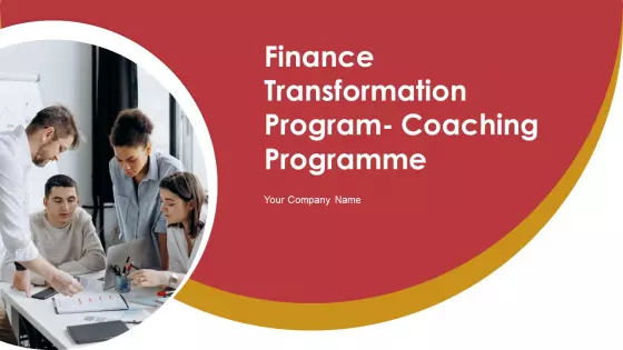 Finance Transformation Program Coaching Programme Ppt PowerPoint Presentation Complete Deck With Slides