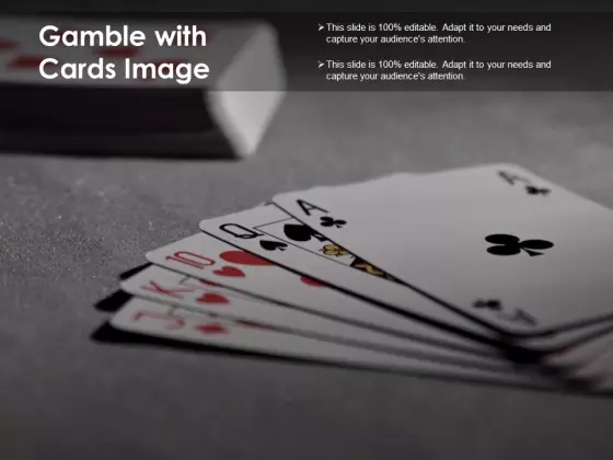 Gamble With Cards Image Ppt PowerPoint Presentation File Show