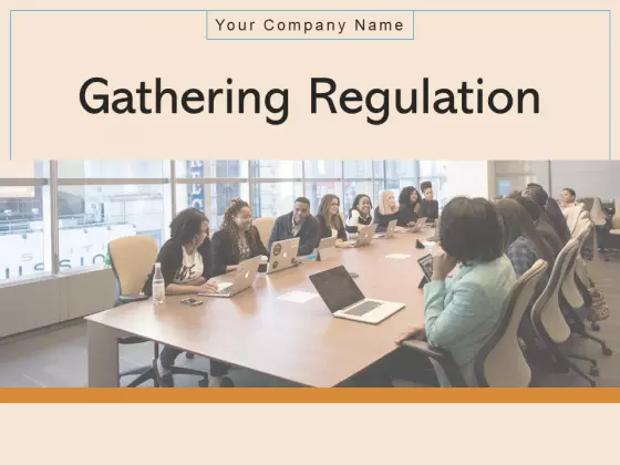 Gathering Regulation Involvement Agenda Problem Ppt PowerPoint Presentation Complete Deck