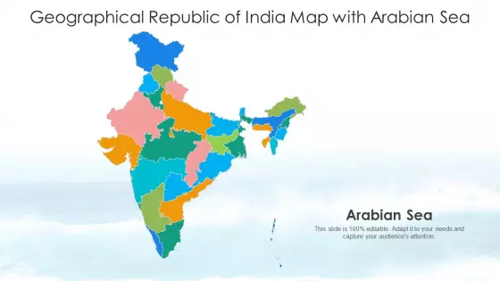 Geographical Republic Of India Map With Arabian Sea Ppt PowerPoint Presentation Gallery Guidelines PDF