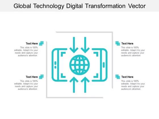 Global Technology Digital Transformation Vector Ppt PowerPoint Presentation Layouts Deck