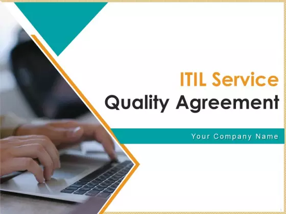 ITIL Service Quality Agreement Ppt PowerPoint Presentation Complete Deck With Slides