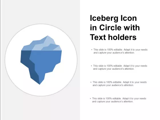 Iceberg Icon In Circle With Text Holders Ppt Powerpoint Presentation Icon Outfit
