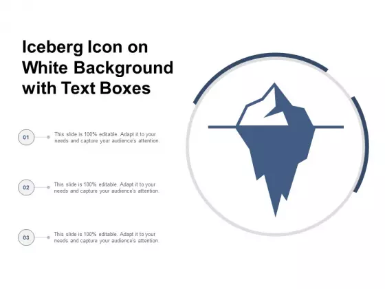 Iceberg Icon On White Background With Text Boxes Ppt Powerpoint Presentation Summary Outfit