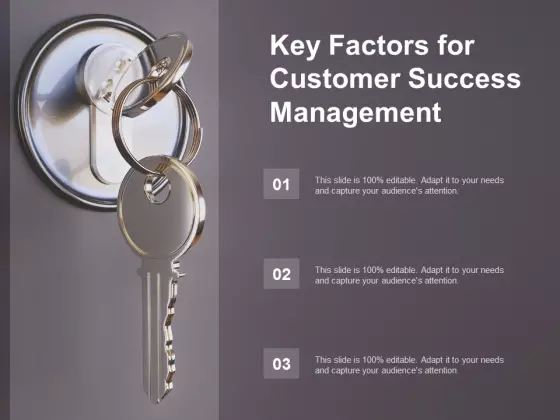 Key Factors For Customer Success Management Ppt Powerpoint Presentation Outline Guide