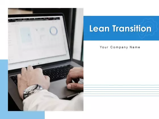Lean Transition Success Vision Ppt PowerPoint Presentation Complete Deck