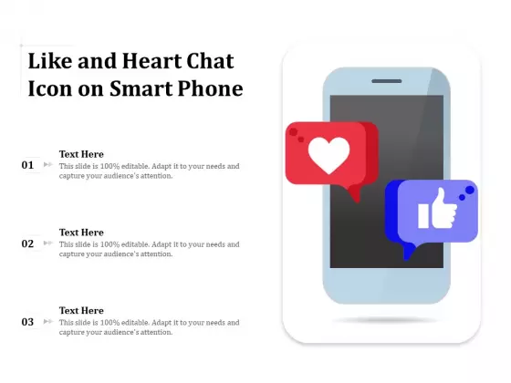 Like And Heart Chat Icon On Smart Phone Ppt PowerPoint Presentation Icon Visuals PDF