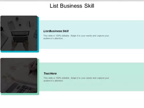 List Business Skills Ppt PowerPoint Presentation Outline Professional Cpb