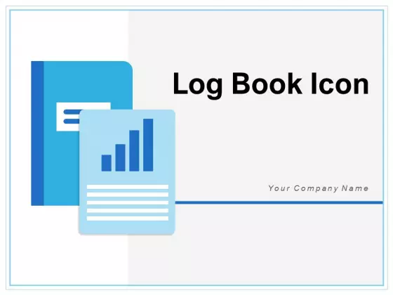 Log Book Icon Business Financial Ppt PowerPoint Presentation Complete Deck