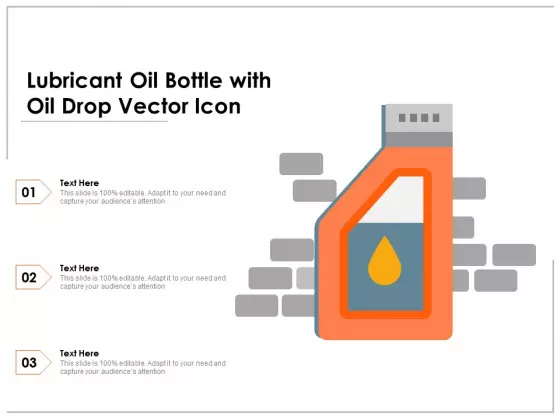 Lubricant Oil Bottle With Oil Drop Vector Icon Ppt PowerPoint Presentation Gallery Portfolio PDF