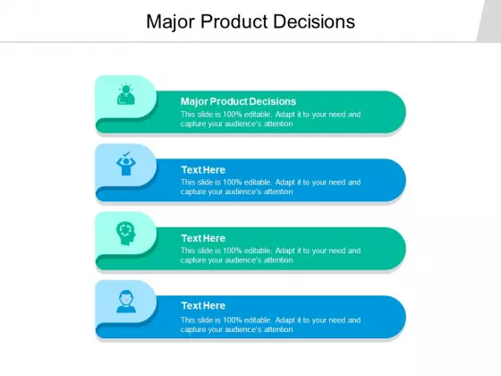 Major Product Decisions Ppt PowerPoint Presentation Visual Aids Infographics Cpb