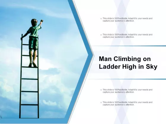 Man Climbing On Ladder High In Sky Ppt PowerPoint Presentation File Format