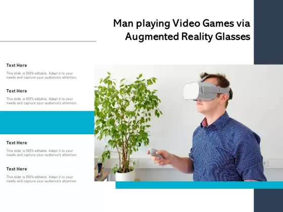 Man Playing Video Games Via Augmented Reality Glasses Ppt PowerPoint Presentation Slides Structure PDF
