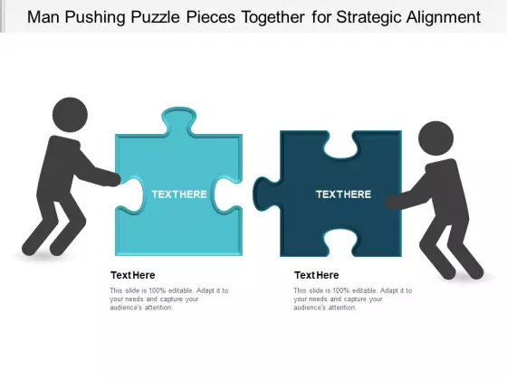 Man Pushing Puzzle Pieces Together For Strategic Alignment Ppt Powerpoint Presentation Portfolio Format Ideas