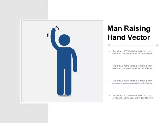 Man Raising Hand Vector Ppt PowerPoint Presentation File Samples