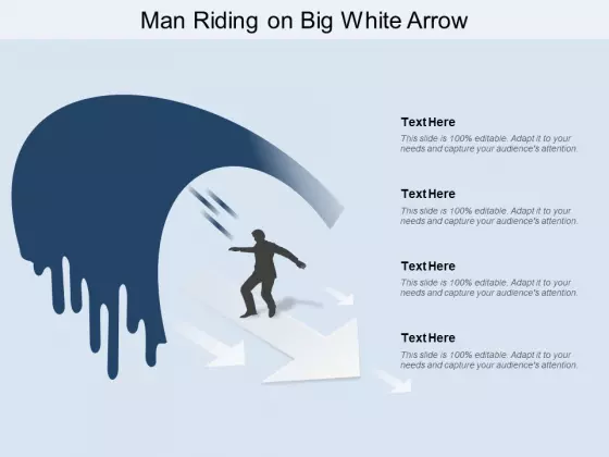 Man Riding On Big White Arrow Ppt PowerPoint Presentation Portfolio Sample