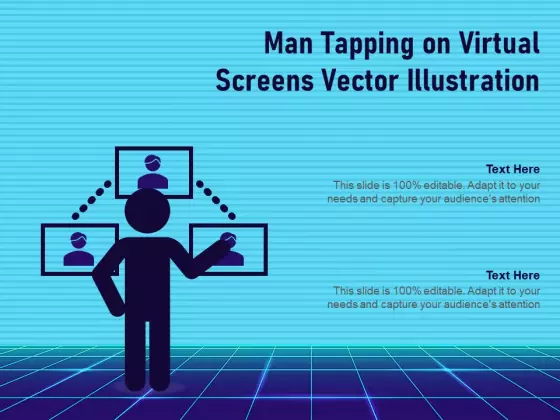 Man Tapping On Virtual Screens Vector Illustration Ppt PowerPoint Presentation Show Example