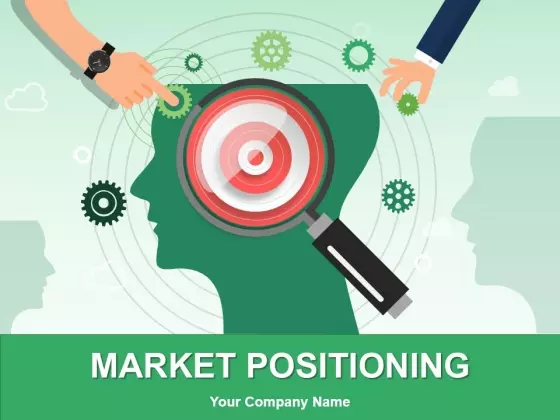 Market Positioning Ppt PowerPoint Presentation Complete Deck With Slides