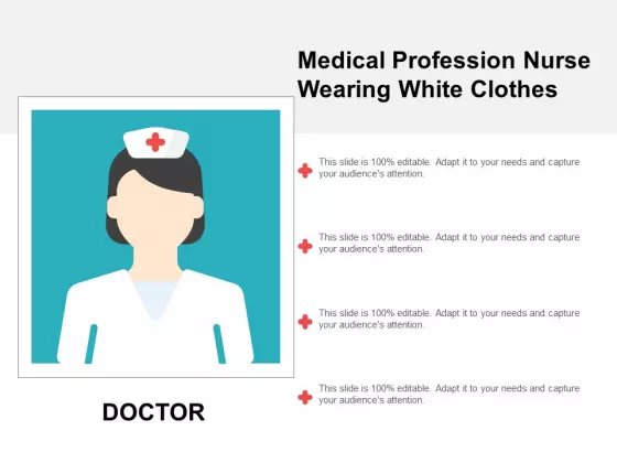 Medical Profession Nurse Wearing White Clothes Ppt PowerPoint Presentation Outline Portfolio