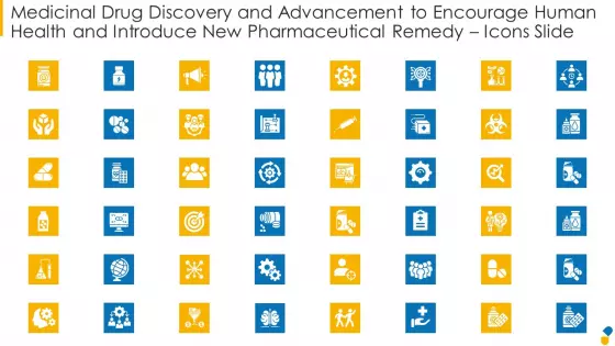 Medicinal Drug Discovery And Advancement To Encourage Human Health And Introduce New Pharmaceutical Remedy Icons Slide Icons PDF