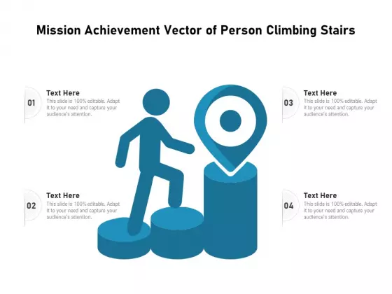 Mission Achievement Vector Of Person Climbing Stairs Ppt PowerPoint Presentation Gallery Slide PDF
