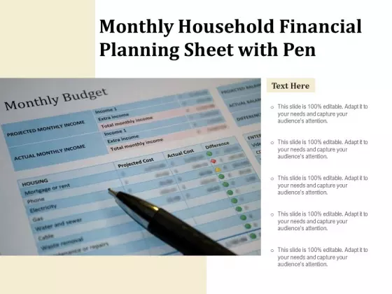 Monthly Household Financial Planning Sheet With Pen Ppt PowerPoint Presentation Ideas Graphics Design PDF