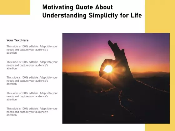 Motivating Quote About Understanding Simplicity For Life Ppt PowerPoint Presentation Gallery Templates PDF