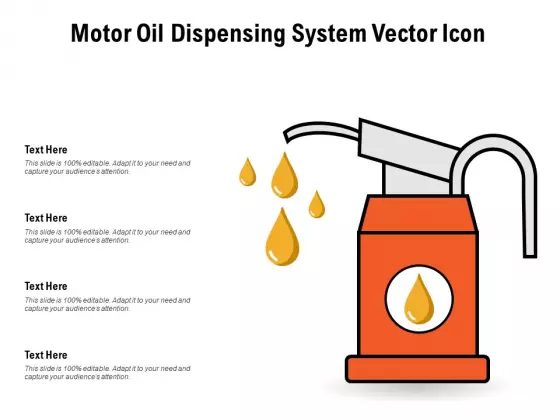 Motor Oil Dispensing System Vector Icon Ppt PowerPoint Presentation Professional Ideas PDF