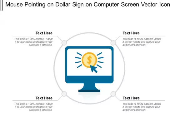 Mouse Pointing On Dollar Sign On Computer Screen Vector Icon Ppt PowerPoint Presentation Gallery Graphics PDF