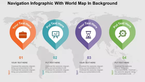 Navigation Infographic With World Map In Background Powerpoint Templates
