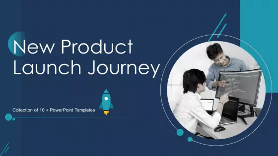 New Product Launch Journey Ppt PowerPoint Presentation Complete Deck With Slides