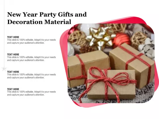 New Year Party Gifts And Decoration Material Ppt PowerPoint Presentation Gallery Graphics Download PDF