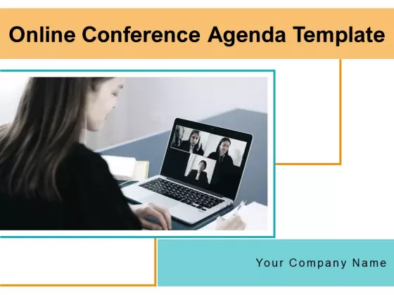 Online Conference Agenda Template Business Meeting Ppt PowerPoint Presentation Complete Deck
