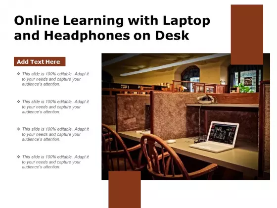Online Learning With Laptop And Headphones On Desk Ppt PowerPoint Presentation Gallery Graphic Tips PDF