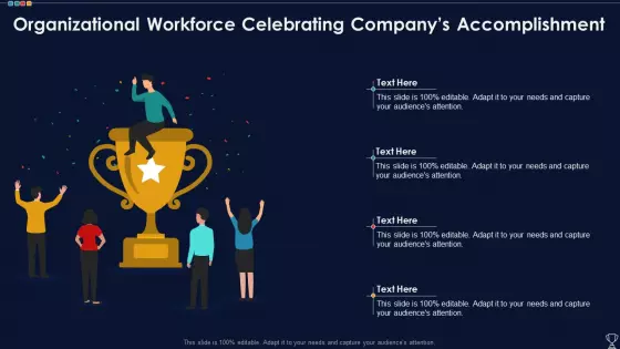 Organizational Workforce Celebrating Companys Accomplishment Designs PDF