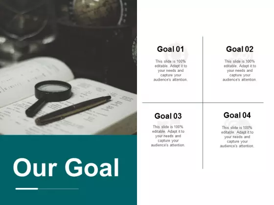 Our Goal Business Marketing Ppt Powerpoint Presentation Icon Design Templates