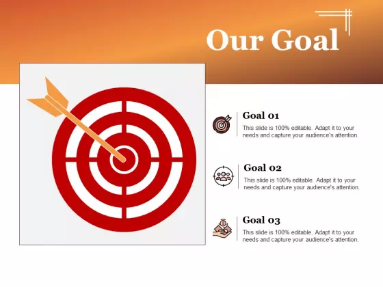 Our Goal Ppt PowerPoint Presentation Gallery Backgrounds