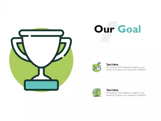 Our Goal Winner Ppt PowerPoint Presentation File Template
