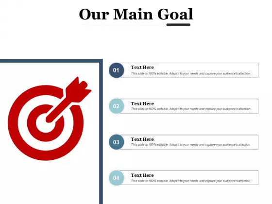 Our Main Goal Arrows Marketing Ppt PowerPoint Presentation Layouts Design Inspiration