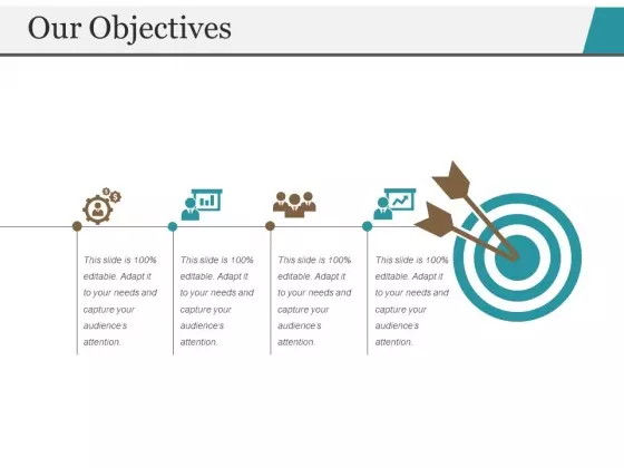 Our Objectives Ppt PowerPoint Presentation Icon Templates