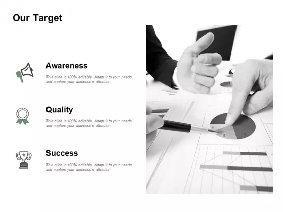 Our Target Quality Success Ppt PowerPoint Presentation Icon Graphics Tutorials