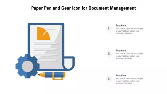 Paper Pen And Gear Icon For Document Management Ppt PowerPoint Presentation File Vector PDF