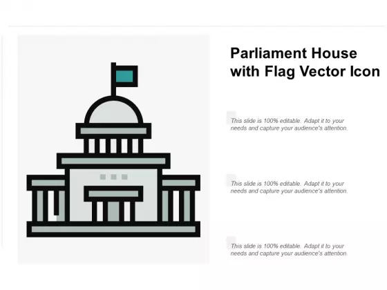 Parliament House With Flag Vector Icon Ppt PowerPoint Presentation Inspiration Slide Portrait