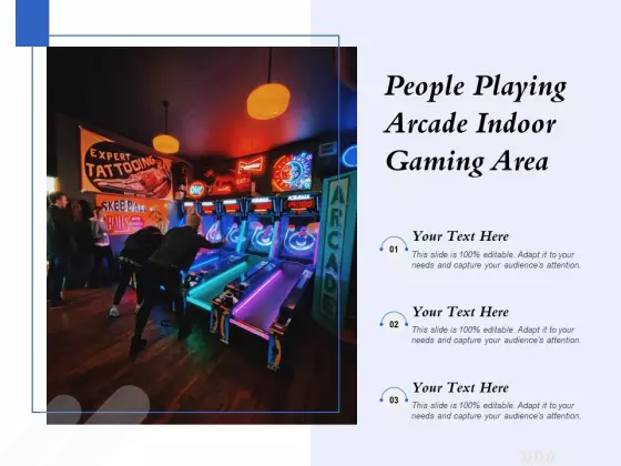 People Playing Arcade Indoor Gaming Area Ppt PowerPoint Presentation Summary Show PDF