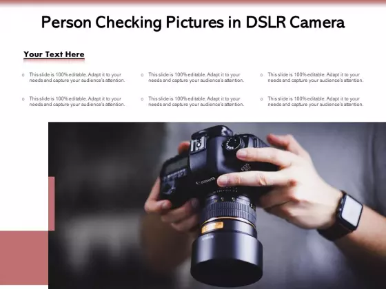 Person Checking Pictures In DSLR Camera Ppt PowerPoint Presentation Icon Slides PDF
