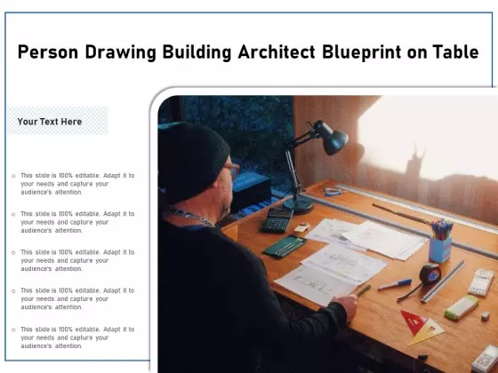 Person Drawing Building Architect Blueprint On Table Ppt PowerPoint Presentation Gallery Picture PDF