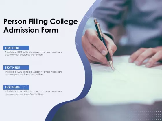Person Filling College Admission Form Ppt PowerPoint Presentation File Influencers PDF